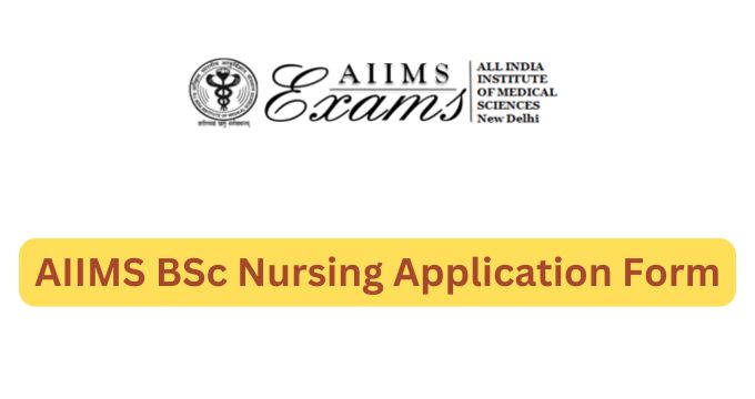 AIIMS BSc Nursing Application Form