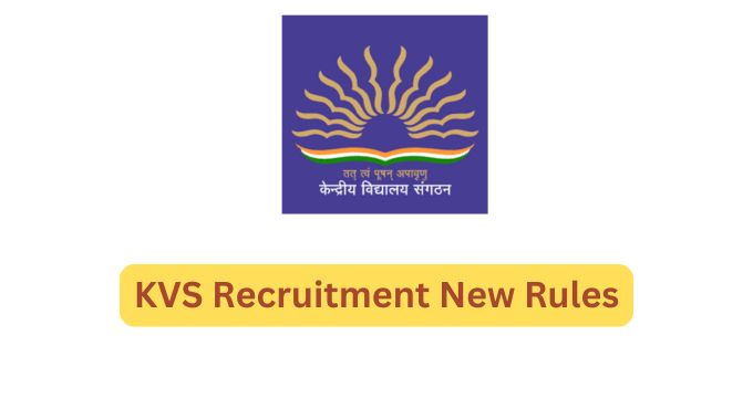 KVS Recruitment New Rules