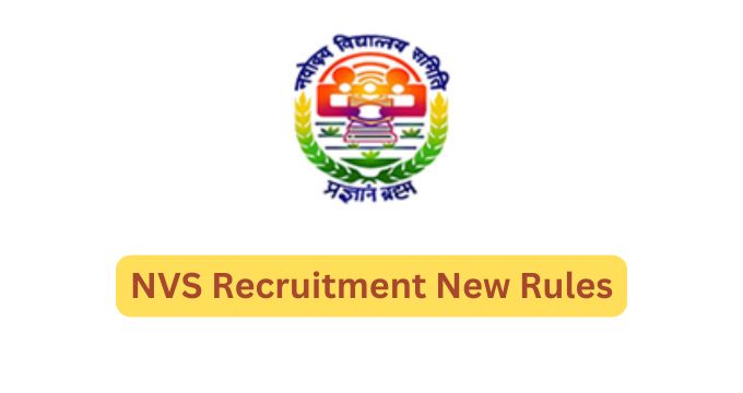 NVS Recruitment New Rules
